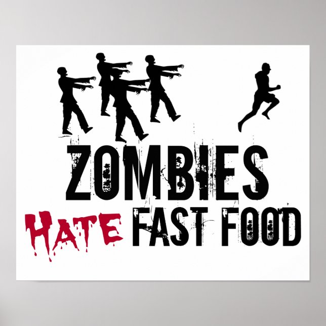Zombies Hate Fast Food Poster (Front)