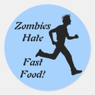 Zombies Hate Fast Food Sticker