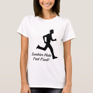 Zombies Hate Fast Food! TShirt