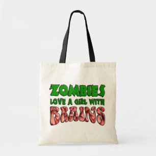 Zombies Love a Girl with Brains Tote Bag