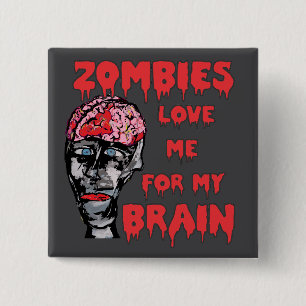 Zombies Love Brain 15 Cm Square Badge