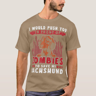 Zombies To Save My dachshund Funny Halloween Dog  T-Shirt