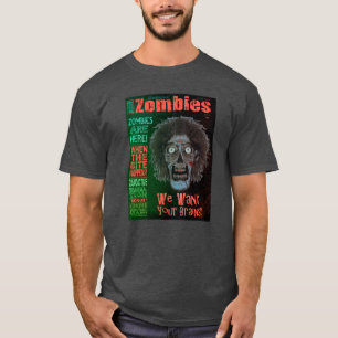 ZOMBIES Undead We Want Your Brains Orange Text T-Shirt