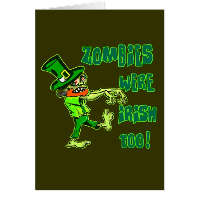 Zombies Were Irish Too! (Front)