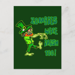 Zombies Were Irish Too! Postcard