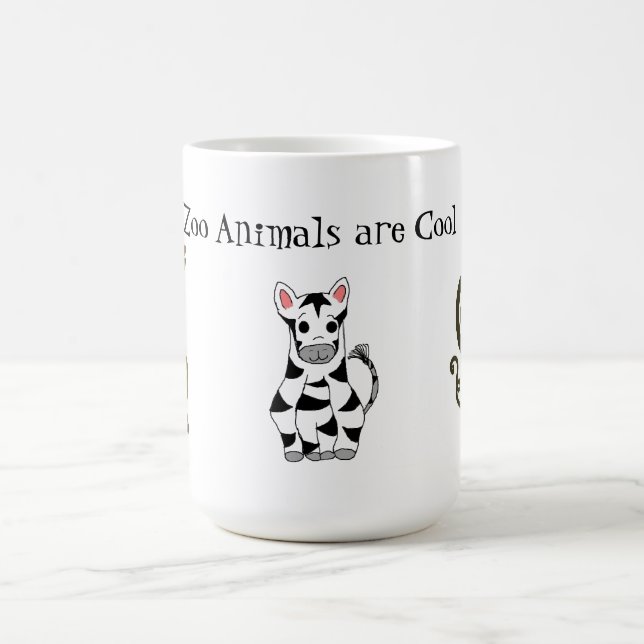 Zoo Animals are Cool Coffee Mug (Center)