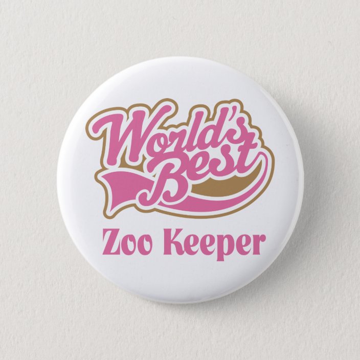 Zoo Keeper Gift 6 Cm Round Badge Zazzle.co.uk
