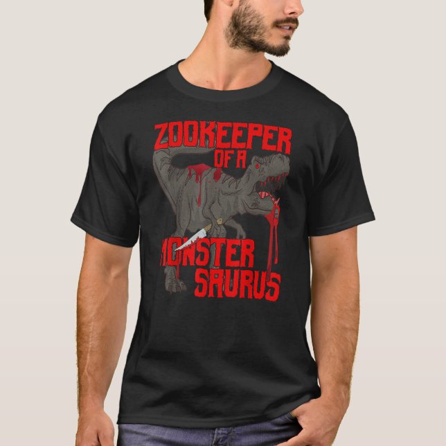 Zoo Keeper of a Monster Saurus - Montersaurus - Di T-Shirt (Front)