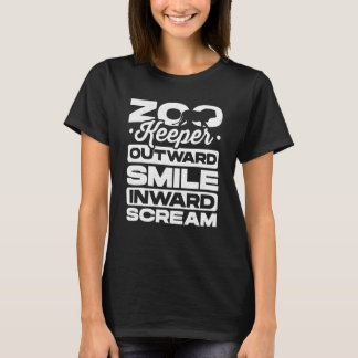 Zookeeper Outward Smile Inward Scream Animal Lover T-Shirt
