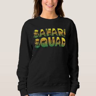 Zoologist African Wildlife Animal Safari Squad Sweatshirt