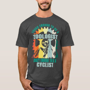 Zoologist Biker Design T-Shirt