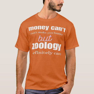 Zoology makes you happy Funny Gift for Animal Love T-Shirt