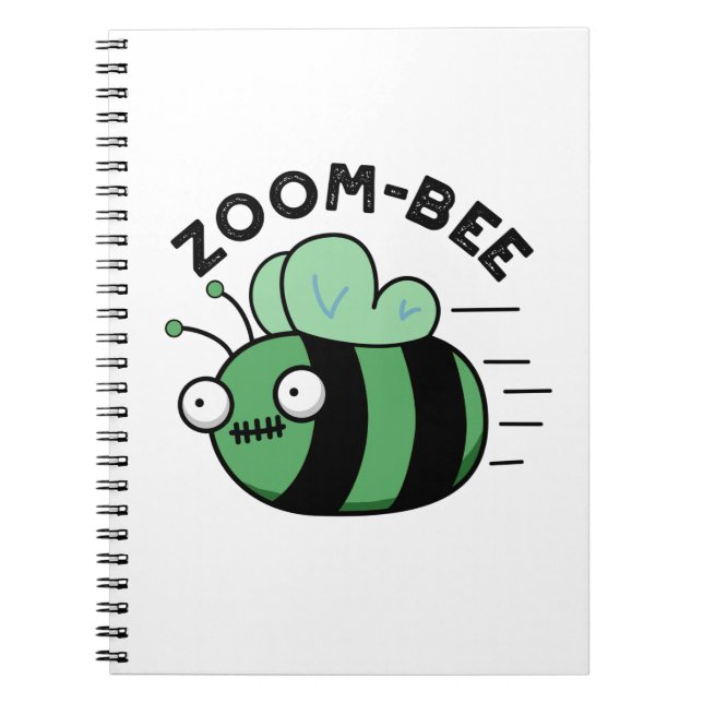 Zoom-bee Funny Halloween Zombie Bee Pun Notebook (Front)