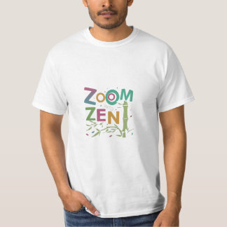 Zoom into Zen T-Shirt