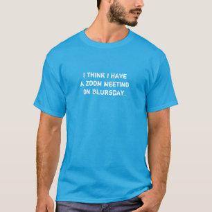 Zoom Meeting Funny Men's T-Shirt