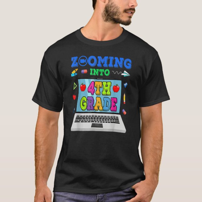 Zooming Into 4th Grade Virtual Back To School 4th  T-Shirt (Front)