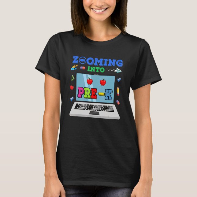 Zooming Into Pre K Virtual Back To School Pre K T-Shirt (Front)