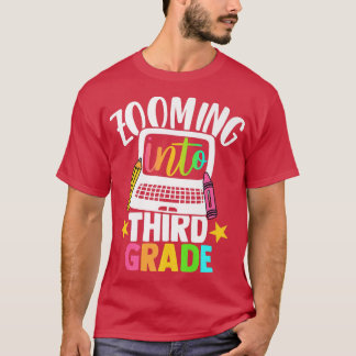 Zooming Into Third Grade 3rd Back to School Teache T-Shirt