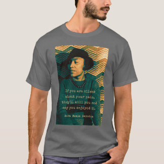 Zora Neale Hurston portrait and quote If you are s T-Shirt