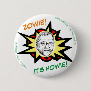 ZOWIE! IT'S HOWIE! 6 CM ROUND BADGE