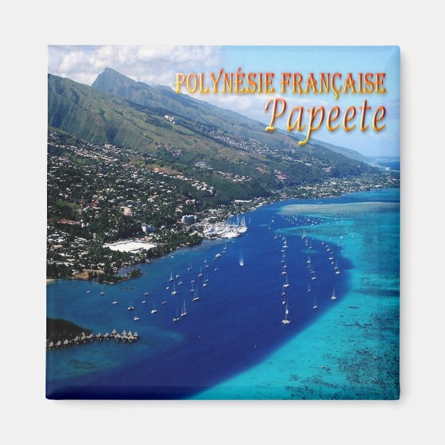 zPF008 PAPEETE, French Polynesia, Fridge Magnet (Front)