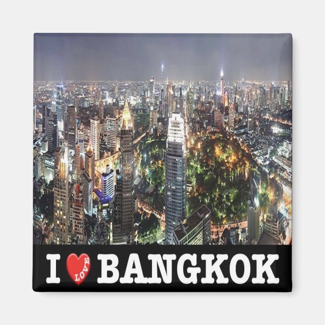 zTH012 i love BANGKOK by night, Thailand, Fridge Magnet (Front)