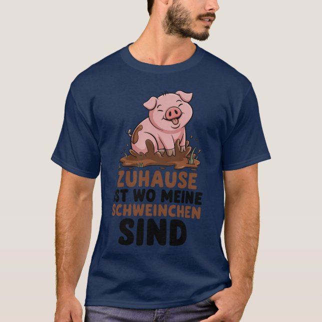 Zuhause Ist Wo Meine Schweinchen Sind Farm Agricul T-Shirt (Front)