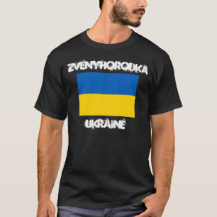 Zvenyhorodka, Ukraine with Ukrainian flag T-Shirt