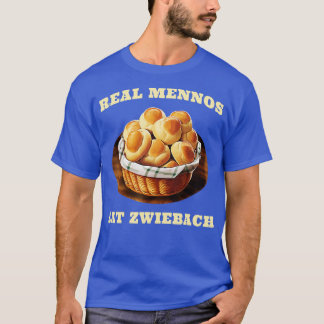 Zwiebach Mennonite Bun Roll Bread Baking Zwieback  T-Shirt