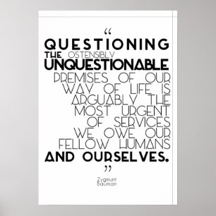 Zygmunt Bauman - Questioning the unquestionable Poster