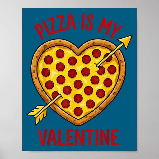 Zza Is My Valentine Funny Valentines Day Boys Girl Poster (Front)