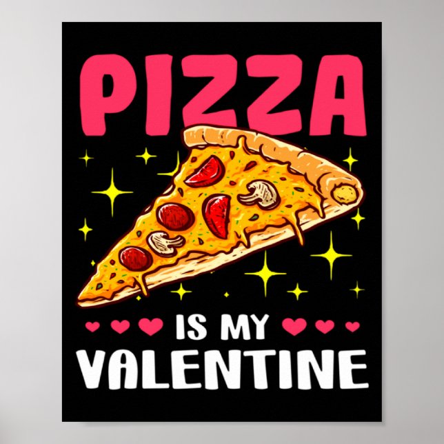 Zza Is My Valentine Valentines Day  Poster (Front)
