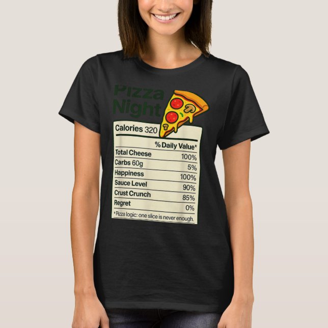 Zza Lover Night Funny Nutrition Facts Costume For  T-Shirt (Front)